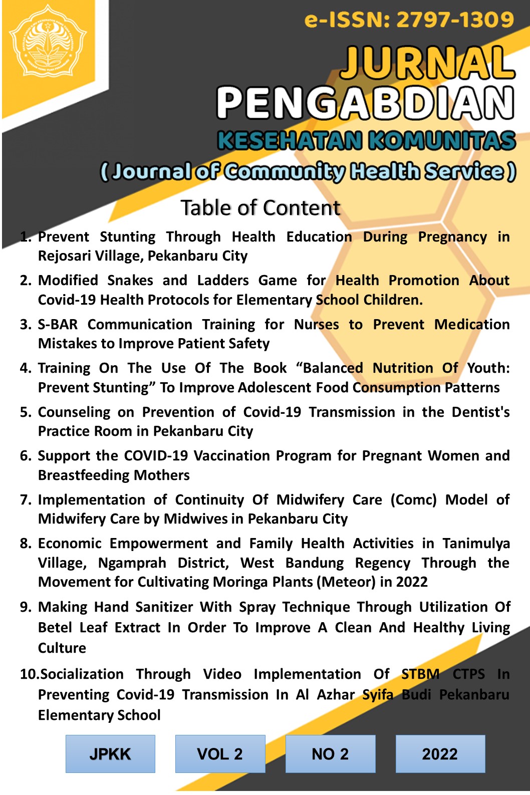 					View Vol. 2 No. 2 (2022): Jurnal Pengabdian Kesehatan Komunitas 
				